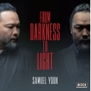 사무엘 윤 - FROM DARKNESS TO LIGHT