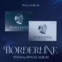 유아 (YOOA) - 싱글 1집 [Borderline] (POCA) 2종 세트